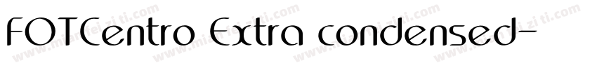 FOTCentro Extra condensed字体转换